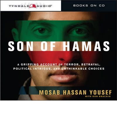[ Son of Hamas: A Gripping Account of Terror, Betrayal, Political Intrigue, and Unthinkable Choices - Greenlight ] By Yousef, Mosab Hassan ( Author ) [ 2010 ) [ Compact Disc ]