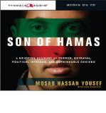 [ Son of Hamas: A Gripping Account of Terror, Betrayal, Political Intrigue, and Unthinkable Choices - Greenlight ] By Yousef, Mosab Hassan ( Author ) [ 2010 ) [ Compact Disc ]