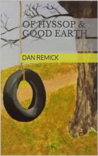 Of Hyssop & Good Earth (High Desert Sunrise Book 1)