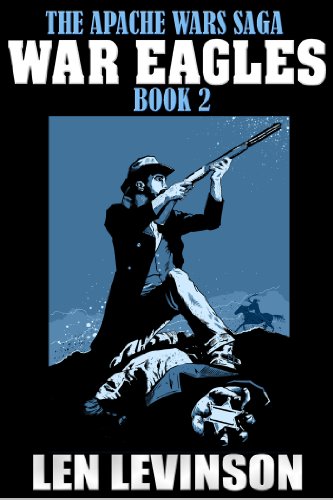 War Eagles (The Apache Wars Book 2)