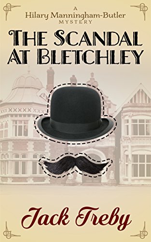 Book Cover The Scandal At Bletchley (Hilary Manningham-Butler Book 1)