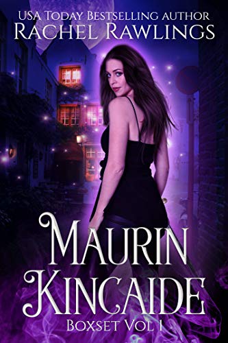The Maurin Kincaide Series Box Set Volume 1: The Morrigna Witch Hunt Wolfsbane