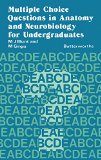 Multiple Choice Questions in Anatomy and Neurobiology for Undergraduates
