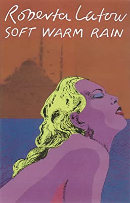 Soft Warm Rain (Mirella, Rashid and Adam Book 1)
