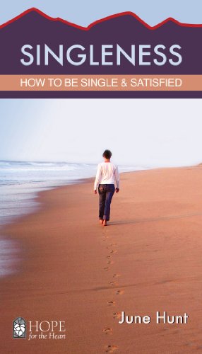 Book Cover Singleness (Hope for the Heart, June Hunt): How to Be Single and Satisfied