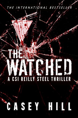 The Watched - CSI Reilly Steel #4