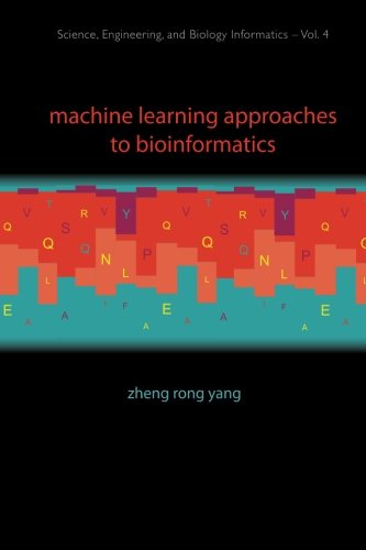 Book Cover Machine Learning Approaches To Bioinformatics (Volume 4)