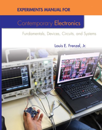 Experiments Manual for Contemporary Electronics: Fundamentals, Devices, Circuits and Systems