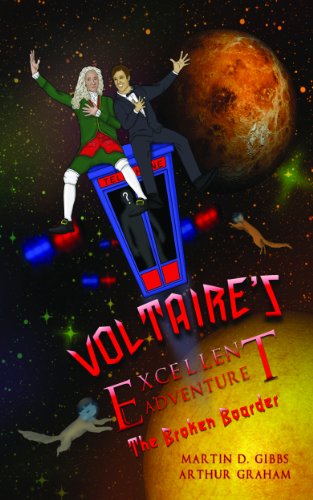 Voltaire's Excellent Adventure: The Broken Boarder: Gatsby, Booze, Voltaire, and Hot Philosopher Action!