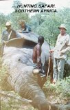 HUNTING. SOUTHERN AFRICAN SAFARI.: AN ELEPHANT AND BUFFALO HUNT.