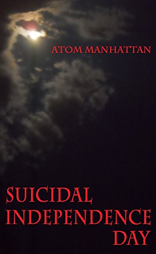 Suicidal Independence Day
