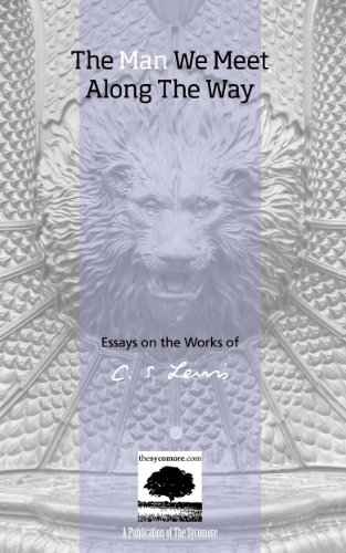 The Man We Meet Along the Way: Essays on the Works of C.S. Lewis