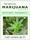 The Medical Marijuana Guide. NATURES PHARMACY: Second Edition