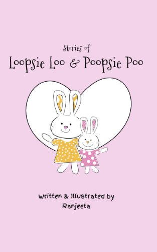 Stories of Loopsie Loo and Poopsie Poo