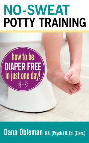 No-Sweat Potty Training: How To Be Diaper-Free In Just One Day!