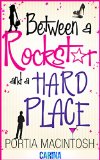 Between a Rockstar and a Hard Place