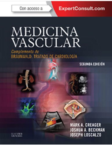 Medicina vascular + ExpertConsult: Complemento de Braunwald. Tratado de CardiologÃ­a (Spanish Edition)