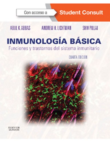 Inmunología básica + StudentConsult + StudentConsult en español: Funciones y trastornos del sistema inmunitario (Spanish Edition)