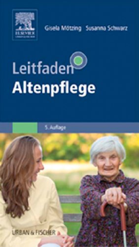 Leitfaden Altenpflege (Klinikleitfaden) (German Edition)