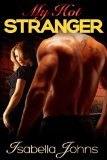 MY HOT STRANGER (The "My Hot..." series Book 3)