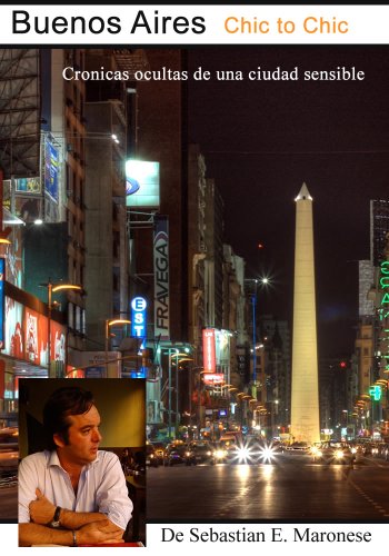 Buenos Aires chic to chic (Spanish Edition)