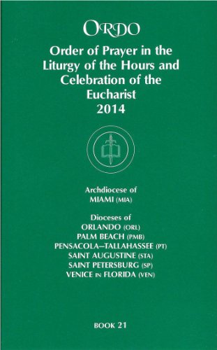 ORDO: Order of Prayer in the Liturgy Of The Hours And Celebration Of The Eucharist 2014