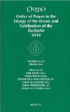 ORDO: Order of Prayer in the Liturgy Of The Hours And Celebration Of The Eucharist 2014