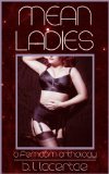 MEAN LADIES: A Femdom Anthology