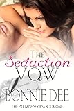 The Seduction Vow (The Promise Series Book 1)