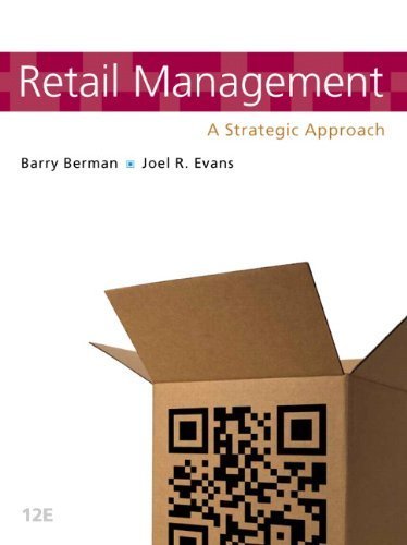 By Barry R Berman - Retail Management: A Strategic Approach (12th Edition) (12th Edition) (2012-08-04) [Hardcover]