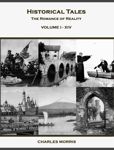 Historical Tales, the Romance of Reality (Volume 1 - 14)