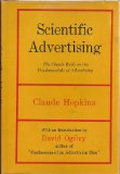 Scientific Advertising the Classic Book on the Fundamentals of Advertising