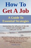 How To Get A Job: A Guide to Essential Strategies