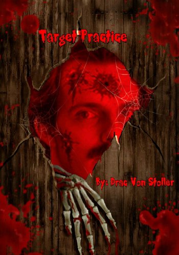 Target Practice (31 Horrifying Tales From The Dead Book 5)