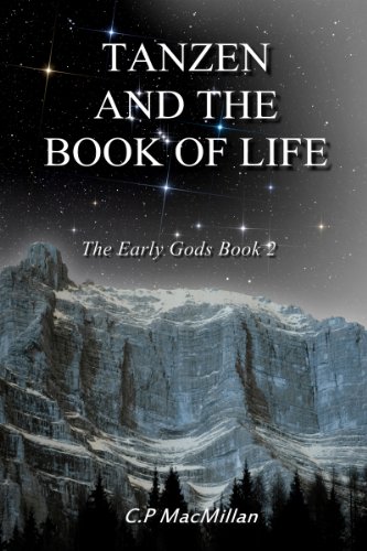 TANZEN AND THE BOOK OF LIFE (The Early Gods Series 2)