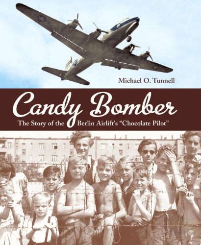 Candy Bomber: The Story of the Berlin Airlift's "Chocolate Pilot" (Junior Library Guild Selection)