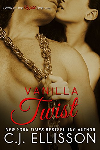 Vanilla Twist: Heather & Tony (Walk on the Wild Side Book 2)