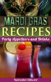 Mardi Gras Recipes: Party Appetizers and Drinks