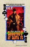 Shootout at Santa Fe (BOLT Book 5)