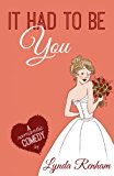 It Had to Be You (Comedy Romance)