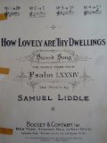 How Lovely are Thy Dwellings Sacred Song No. 2 in C The Words Taken From Psalm LXXXIV