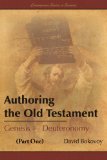 Authoring the Old Testament: Genesis-Deuteronomy (Part One)