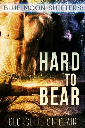 Blue Moon Shifters: Hard To Bear (A BBW paranormal romance) (Blue Moon Junction Book 3)