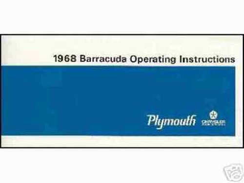 1968 PLYMOUTH BARRACUDA & 'CUDA OWNERS INSTRUCTION & OPERATING MANUAL - USERS GUIDE