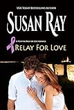 Relay For Love (Fighting Back for Love Book 1)