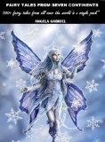 Fairy tales from seven continents: 500+ fairy tales from all over the world in a single pack