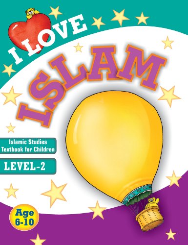 I Love Islam Level-2: Islamic Children's Books on the Quran, the Hadith, and the Prophet Muhammad