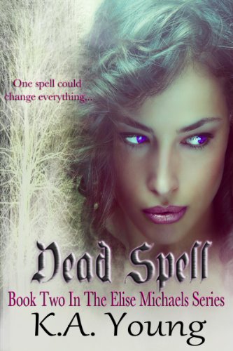 Dead Spell (The Elise Michaels Series Book 2)