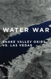 Water War: Snake Valle Okies vs. Las Vegas
