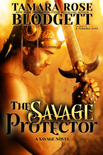 The Savage Protector (#5): Alpha Warriors of the Band (The Savage Series)
